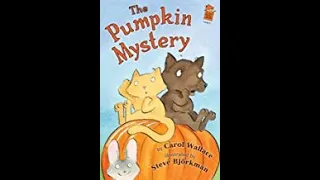 THE PUMPKIN MYSTERY | Early Reading Chapter Books | Read Aloud Bedtime Stories