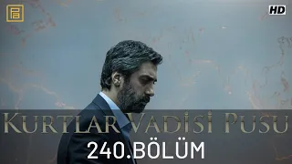 Kurtlar Vadisi Pusu 240.Bölüm FullHD 1080p (Duran Emmi)