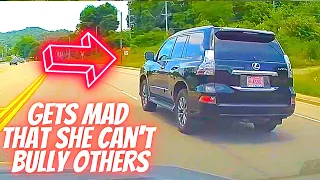 GETS MAD THAT SHE CAN'T BULLY OTHERS - Bad drivers & Driving fails -learn how to drive #1145