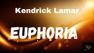 Kendrick Lamar - Euphoria (Drake Diss) (Lyrics)