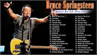 Top Bruce Springsteen Songs - Bruce Springsteen Full Album 2022 - Bruce Springsteen Greatest Hits