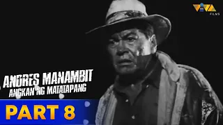 Andres Manambit: Angkan ng Matatapang Full Movie PART 8 | Eddie Garcia, Eddie Gutierrez, Joko Diaz