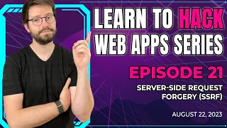 Learn to Hack WebApps: Ep 21 - SSRF (Server-side request forgery)