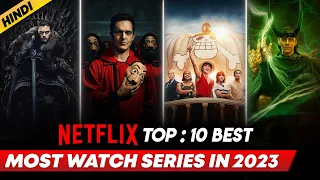 Top 10 Best Netflix Web Series In Hindi | Best Netflix Web Series Hindi Dubbed | 2023