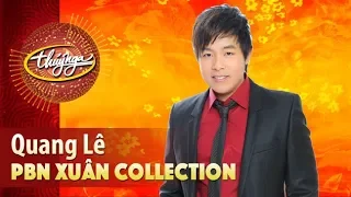 Xuân Collection | Quang Lê & Những Ca Khúc Mừng Xuân