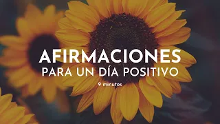 AFIRMACIONES POSITIVAS para empezar el día 🌻 9 minutos con Gabriela Litschi