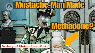 Methadone's Bizarre History: Part I