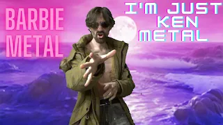 I'm Just Ken (Metal Vocal Cover)