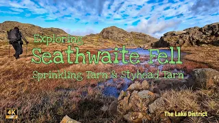 Exploring Seathwaite Fells Three Summits Sprinkling Tarn & Styhead Tarn (The Lake District)