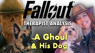 Fallout Therapist Analysis: A Ghoul and His Dog