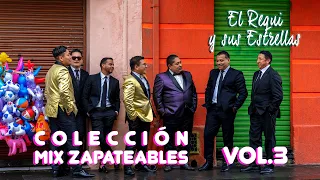 COLECCIÓN MIX ZAPATEABLES (Vol.3) - El Requi y sus Estrellas