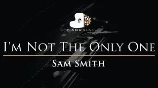 Sam Smith - I'm Not The Only One - Piano Karaoke Instrumental Cover with Lyrics