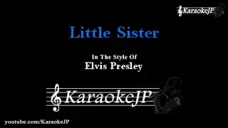 Little Sister (Karaoke) - Elvis Presley