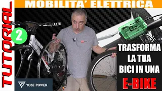 Trasforma la tua bici in E-Bike TUTORIAL installazione kit Yose Power 26" 250w 36v