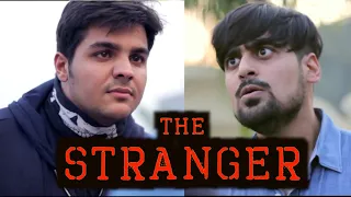 The Stranger | Ashish Chanchlani