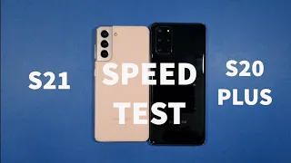 Samsung S21 vs Samsung S20 Plus Speed Test