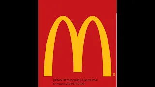 History Of McDonald's Happy Meal Commercials(1979-2023)