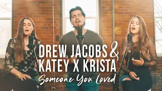 Someone You Loved - Lewis Capaldi (Drew Jacobs and Katey x Krista cover) on Spotify & Apple Music