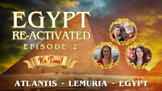 Egypt Reactivated – Episode #2