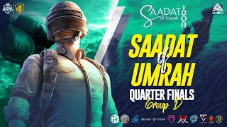 SAADAT OF UMARAH QUARTER FINAL GROUP D /DAY 2 - LIVE STREAM