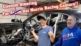 Val and Steve Morris Camaro Project!! Steering Setup Begins!!