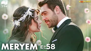 MERYEM - Episode 58 | Turkish Drama | Furkan Andıç, Ayça Ayşin | Urdu Dubbing | RO1Y