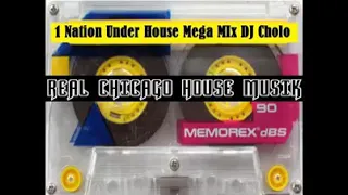 DJ Cholo - 1 Nation Under House Mega Mix