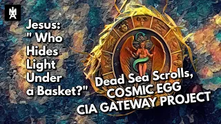 The Cosmic Easter Egg, The Scrolls and the Doctors of Stranger Things. [The CIA Gateway Process]