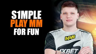 S1MPLE PLAY MM FOR FUN | S1MPLE STREM CSGO