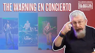 Revista - Les cuento que fui a ver y a oir a una de las mejores bandas del rock de hoy: The Warning