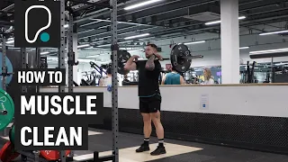 How To Do A Muscle Clean