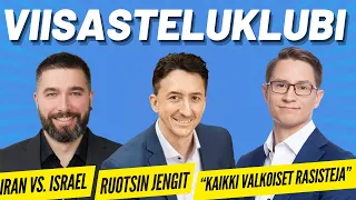 Viisastelu | "Kaikki valkoiset ovat rasisteja" | Perheeinsän jengimurha Ruotsissa | Iran-Israel