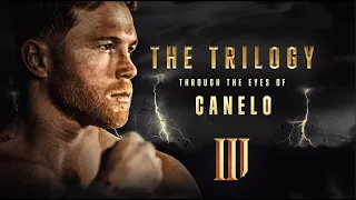THE MAKING OF A TRILOGY: Canelo and GGG's Rematch Through The Eyes of Canelo