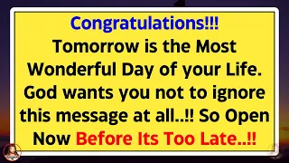 💌 God Says, Tomorrow is the Most Wonderful Day of your Life Because...✝️ God Message For You Today