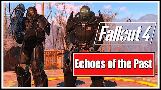 Echoes of the Past | Fallout 4 | Nextgen Update | No Commentary