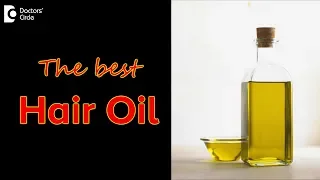 Which oil is best for hair? - Dr. Divya Sharma | Doctor's Circle