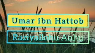 ABDULLOH DOMLA | UMAR IBN HATTOB RAZIYALLOHU ANHU HAQIDA QISQA TARIF