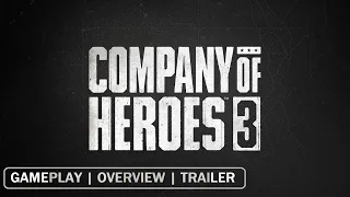 Company of Heroes 3 - Official  Gameplay Overview Trailer 2022 [4K 2160p]