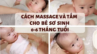 Cách Massage Và Tắm Cho Trẻ Sơ Sinh 0-6 Tháng Tuổi// My Thuan Family