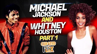 Michael Jackson and Whitney Houston | Part 1