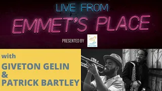 Live From Emmet's Place Vol. 39 - Giveton Gelin & Patrick Bartley