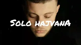 Solo - Hajvana me tekst (lyrics)