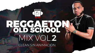 DJ RJ - REGGAETON OLD SCHOOL 🎼 MIX VOL.2 - (Clean Sin Animación)