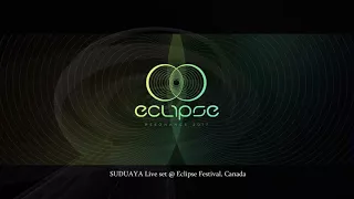 SUDUAYA 3-hours LIVE CHILLOUT Set @ Eclipse Festival, Qc., Canada