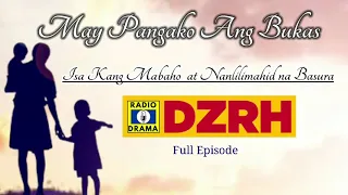 May Pangako Ang Bukas Full Episode | DZRH Pinoy Classic Radio Drama