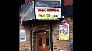 Alex Chilton - Goldfinger (James Bond 007) - Peabody's Down Under Cleveland OH 12/17/87