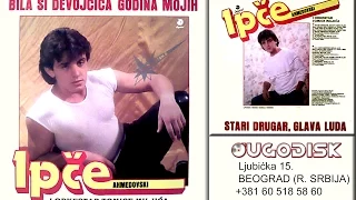 Ipce Ahmedovski - Nisi vise u staroj ulici - (Audio 1986)