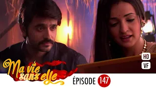 Ma vie sans elle - épisode 147 - Rangrasiya Version Française - Complet - HD 1080