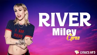 River - Miley Cyrus (Full Lyrics) Audio HQ