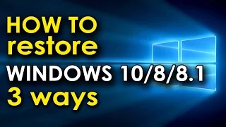 How to restore Windows 10? 3 способа Восстановить windows 10